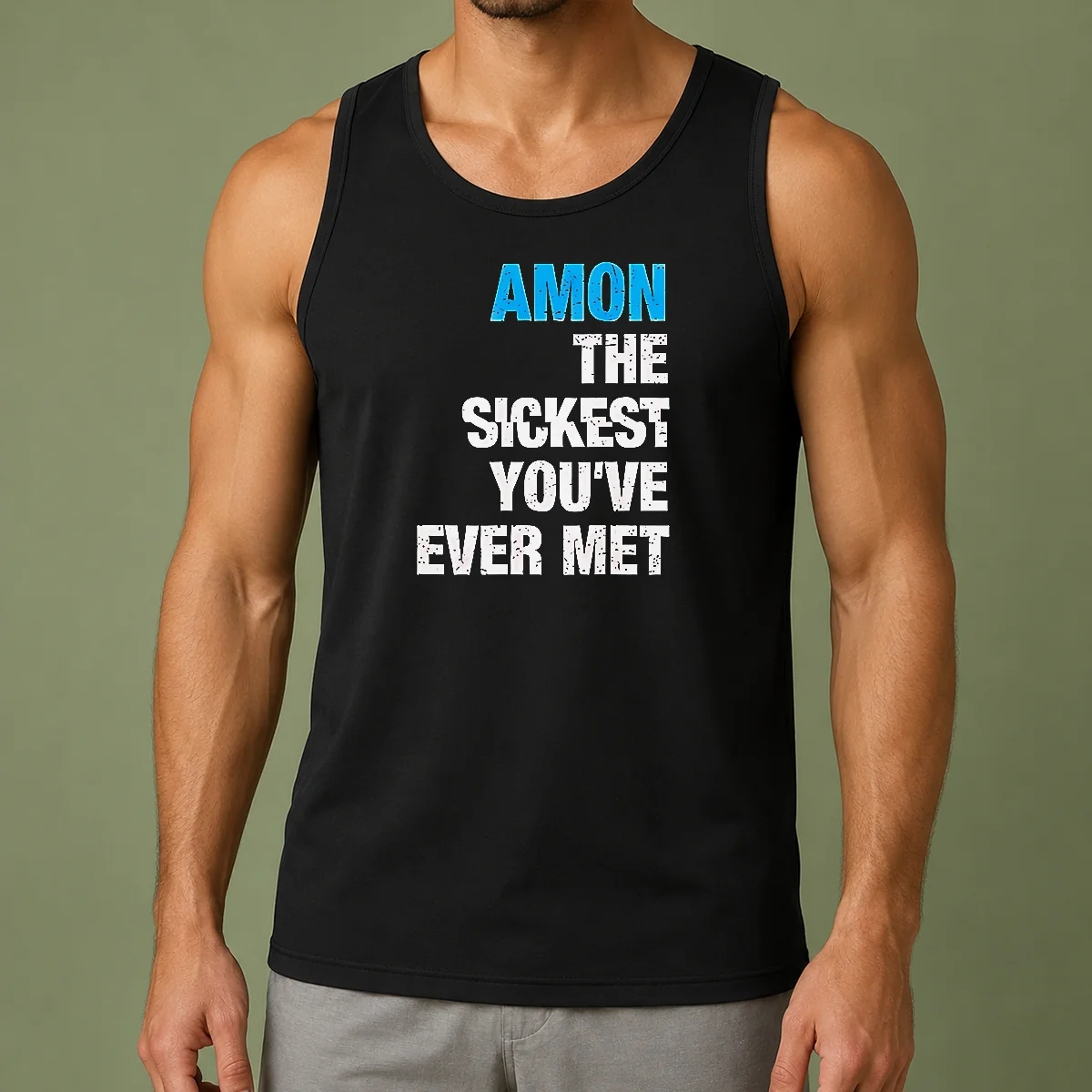 Original Amon The Sickest You'Ve Ever Met Tank Top