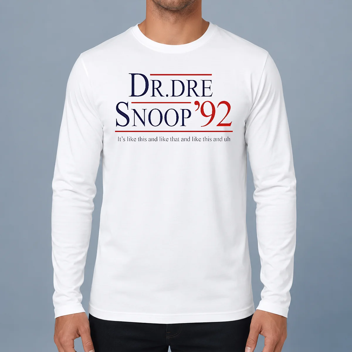 Original Dr Dre And Snoop Dogg '92 It's Like This And Like That Shirt - Image 6