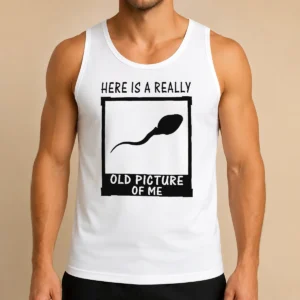 Original Here'S A Really Old Picture Of Me Tank Top
