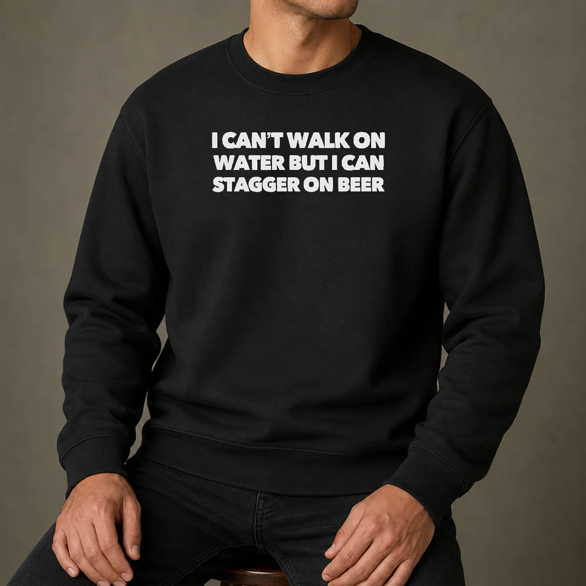 Original I Can'T Walk On Water But I Can Stagger On Beer Sweater in dark color, long-sleeve crewneck design