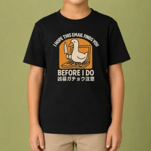 Original I Hope This Email Finds You Before I Do Duck Kids T-Shirt