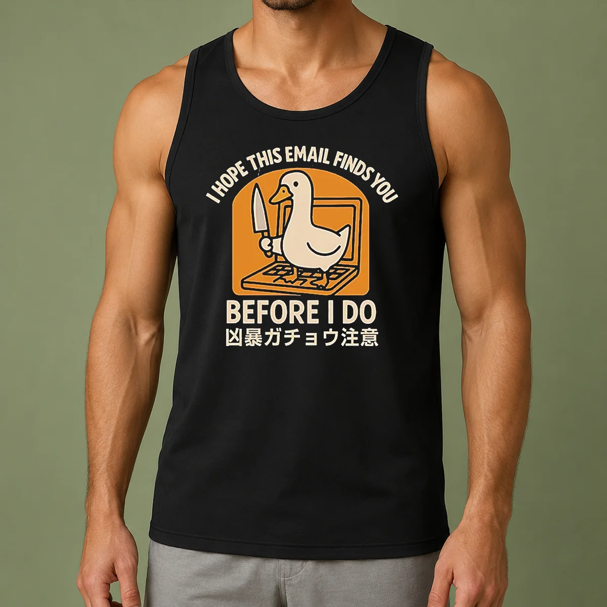 Original I Hope This Email Finds You Before I Do Duck Tank Top