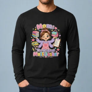 Original Multitasking Mom Kawaii Long Sleeve Shirt