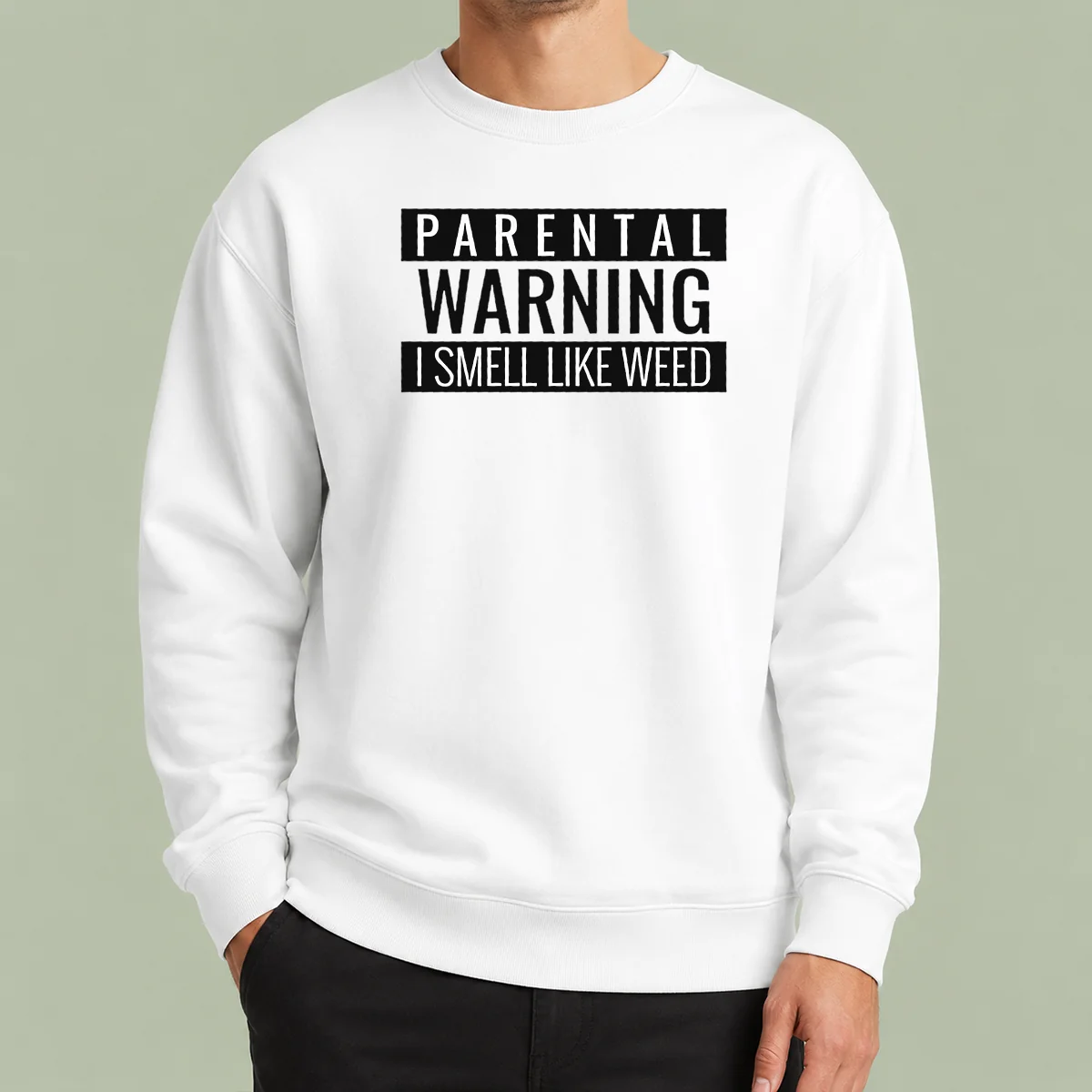 Original Parental Warning I Smell Like Weed Sweater