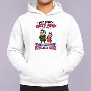 Original Top Penguin My Dad Gets Mad At Me But I'M Literally Him As A Girl printed hoodie in black, front view