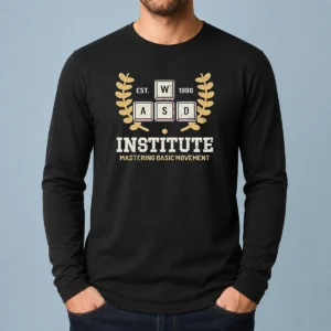 Original WASD Institute Est 1996 Mastering Basic Movement Long Sleeve Shirt