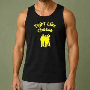 Original Workaholics Anders Blake Adam Tight Like Cheese Friendship Crew Tank Top