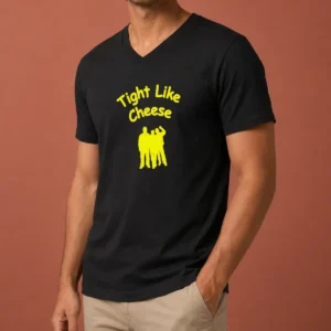 Original Workaholics Anders Blake Adam Tight Like Cheese Friendship Crew V-Neck Shirt