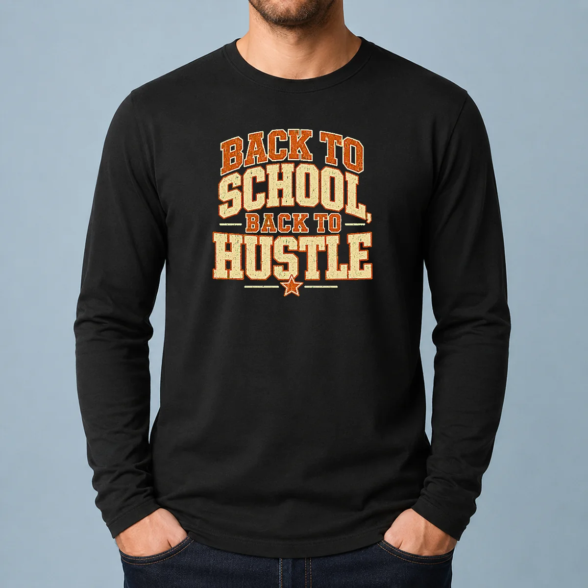 Premium Back To School Hustle Vintage For Students And Teacher Long Sleeve Shirt