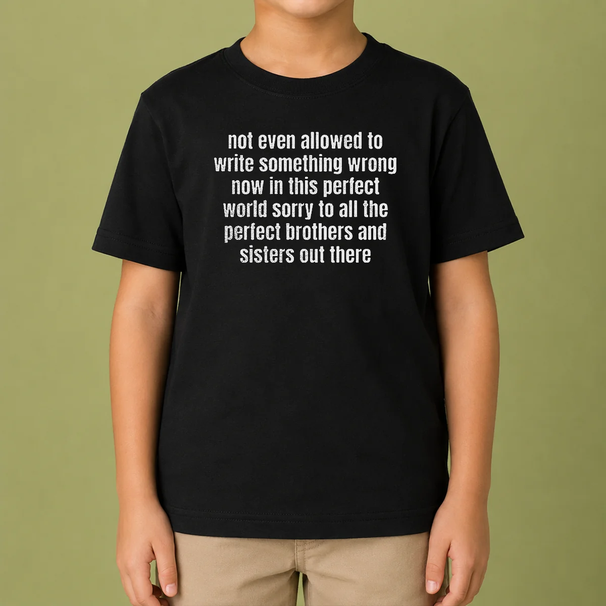 Premium Not Even Allowed To Write Something Wrong Now In This Kids T-Shirt