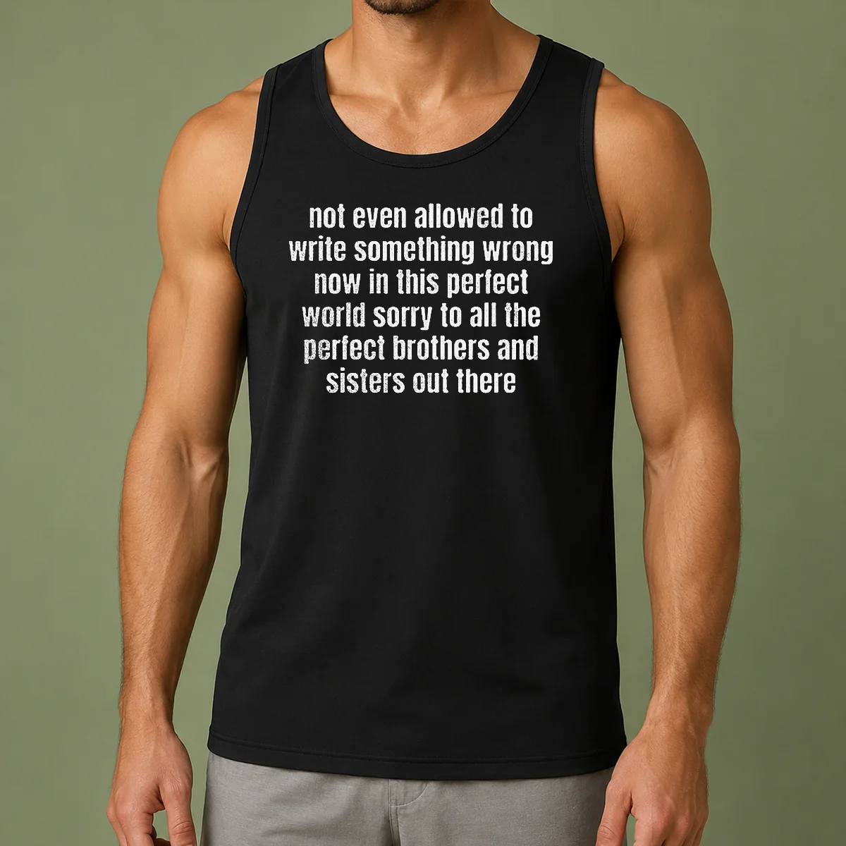 Premium Not Even Allowed To Write Something Wrong Now In This Tank Top