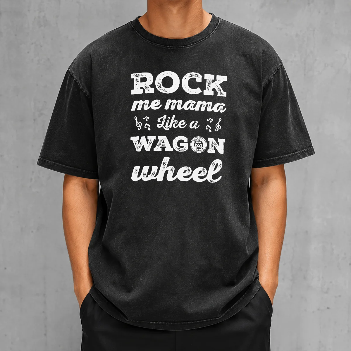 Premium Rock Me Mama Like A Wagon Wheel Country Music Washed T-Shirt