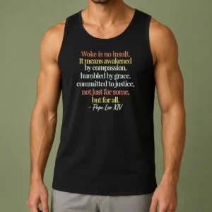 Premium Woke Is No Insult Pope Leo XIV Quote Tank Top