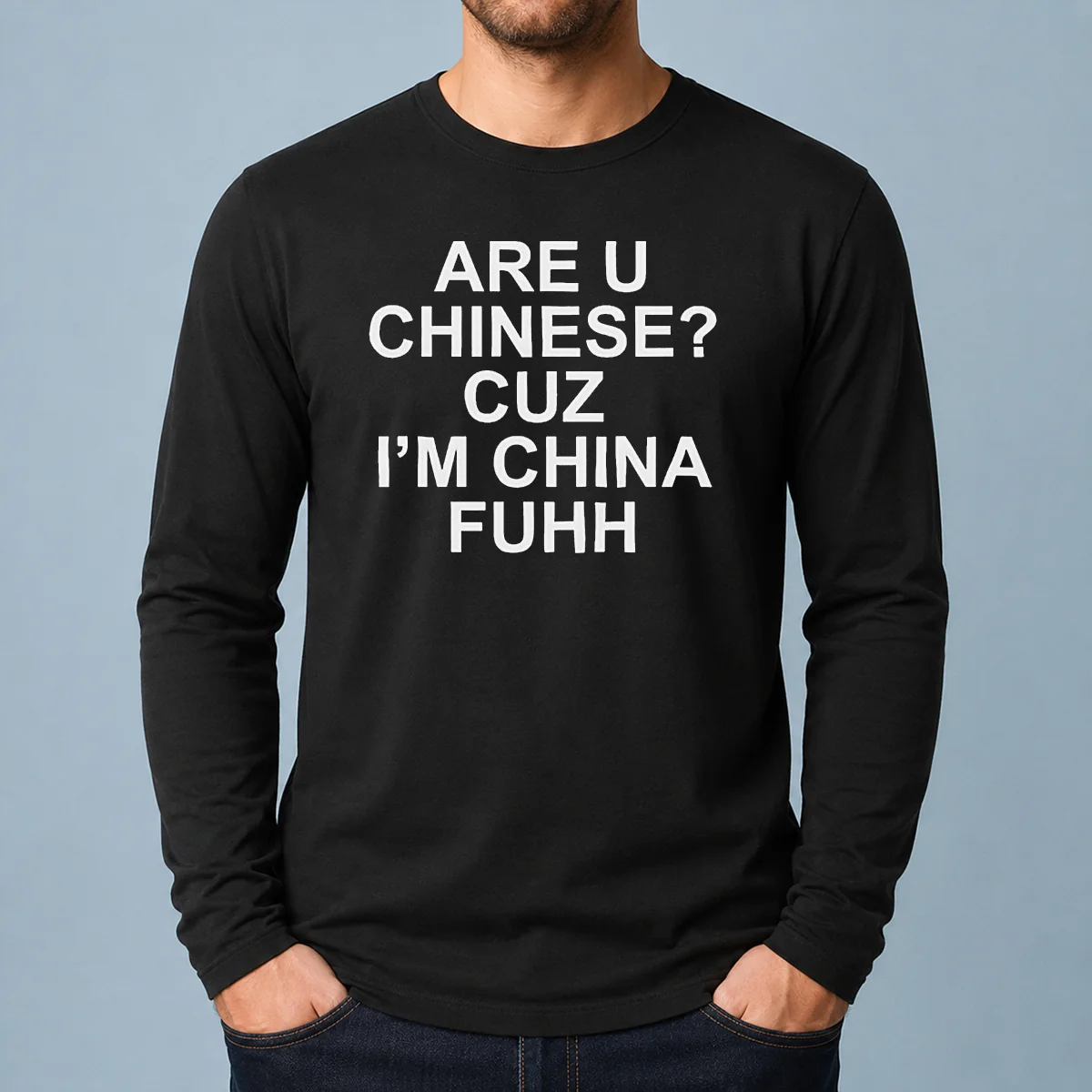 Pretty Are U Chinese Cuz I'M China Fuhh long sleeve shirt with bold text design in black and white