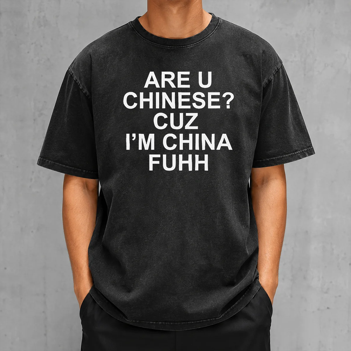 Pretty Are U Chinese Cuz I'M China Fuhh Washed T-Shirt
