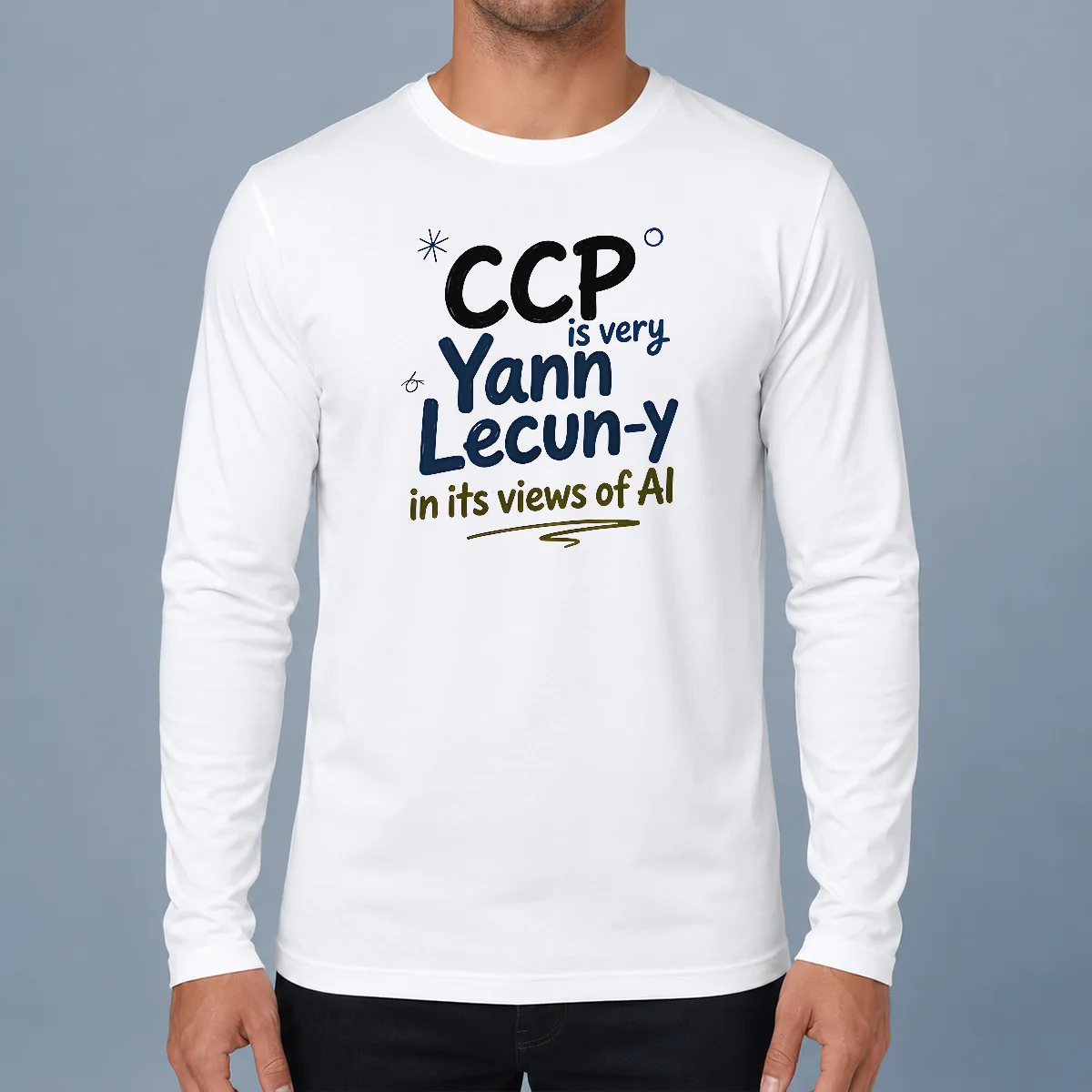 Pretty CCP Is Very Yann Lecun Y In Its Views Of AI Long Sleeve Shirt