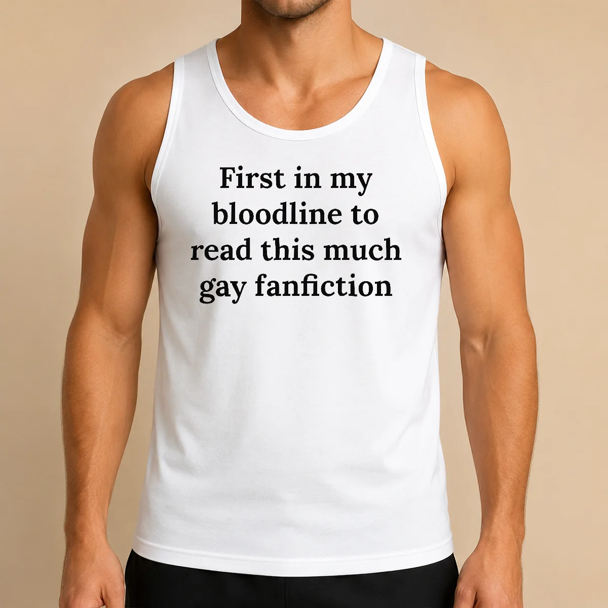 Pretty First In My Bloodline To Read This Much Gay Fanfiction Tank Top