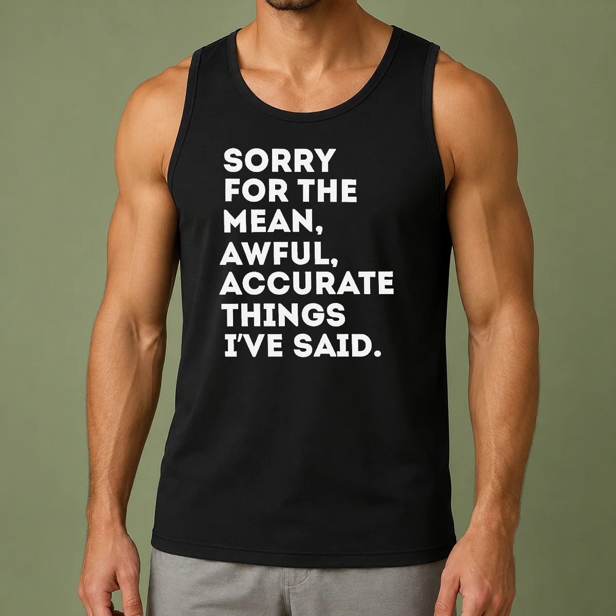 Pretty Nice Sorry For The Mean Awful Accurate Things I'Ve Said tank top in white, sleeveless casual wear with bold text design