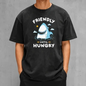 Pretty Original Shark Grinning Friendly Until Hungry washed t shirt in soft fabric with casual fit