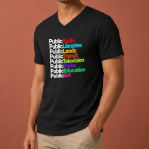 Pretty Public Radio Libraries Lands Transit Television Parks Education Art V Neck Shirt in soft cotton fabric with a relaxed fit