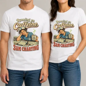 Running on Caffeine and 3AM Charting Nurse Vintage Shirt