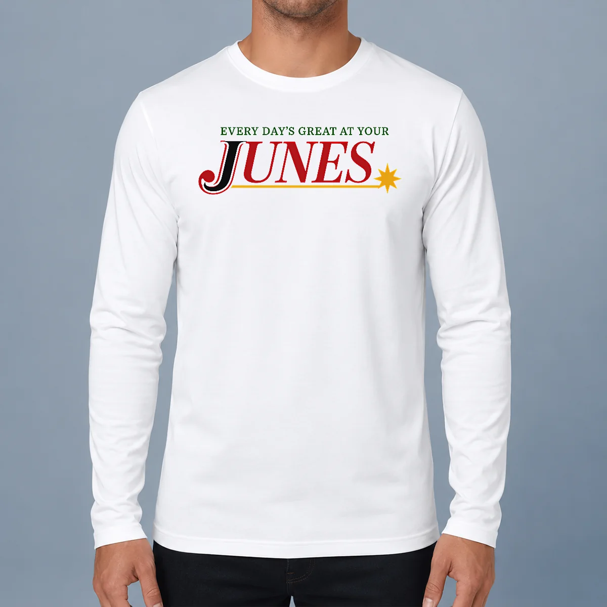 Top Every Day's Great At Your Junes Shirt - Image 6