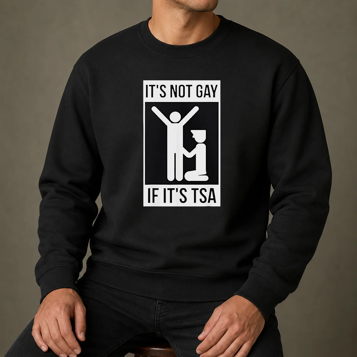 Top It'S Not Gay If It'S TSA Airport Security Sweater