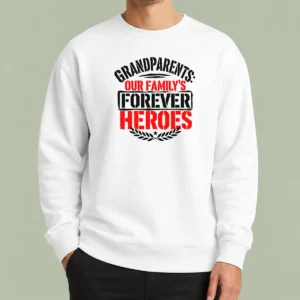 Top Pretty Grandparents Day Forever Heroes Stencil Sweater