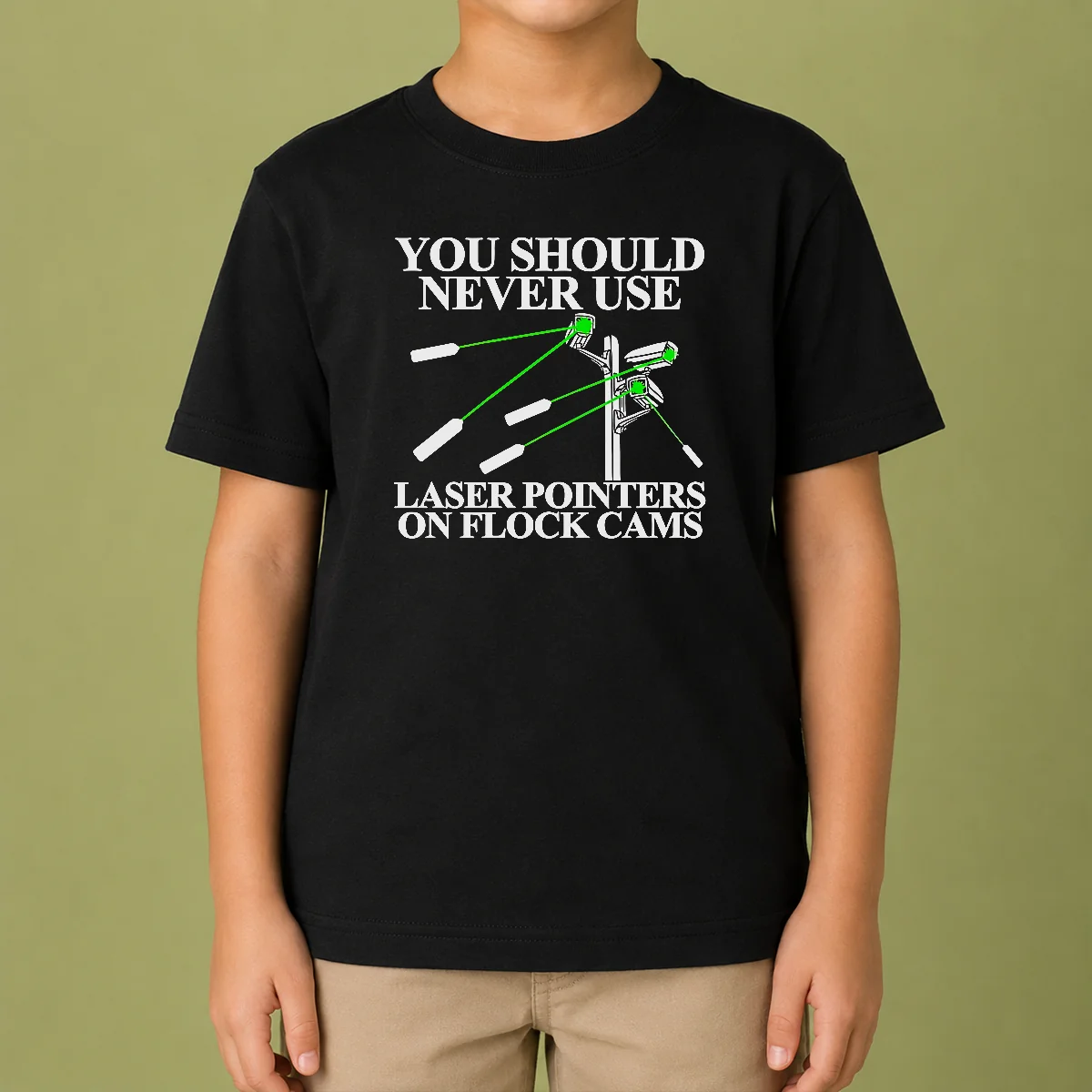 Top You Should Never Use Laser Pointers On Flock Cams Surveillance Kids T-Shirt