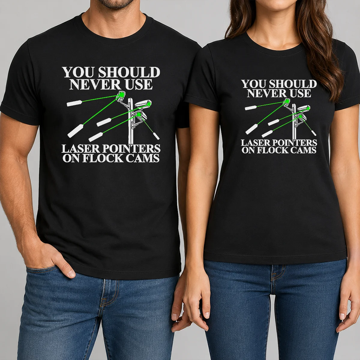 Top You Should Never Use Laser Shirt Top You Should Never Use Laser Shirt